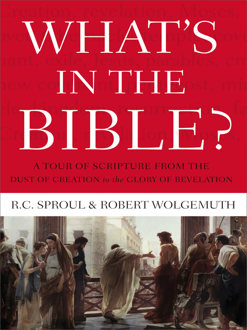 Title details for What's in the Bible by R.C. Sproul - Available